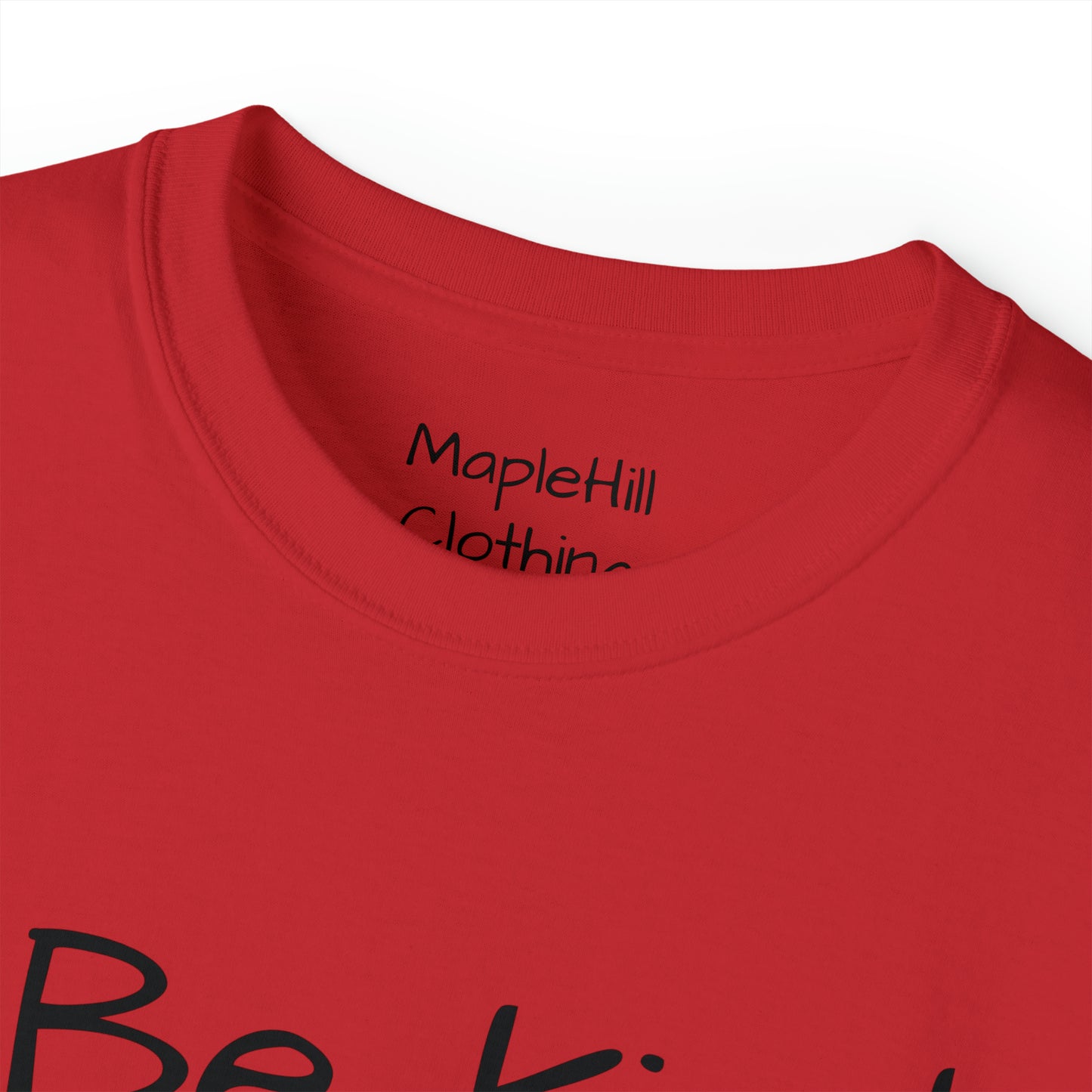 Be Kind my Wife is Watching - Unisex Ultra Cotton Tee