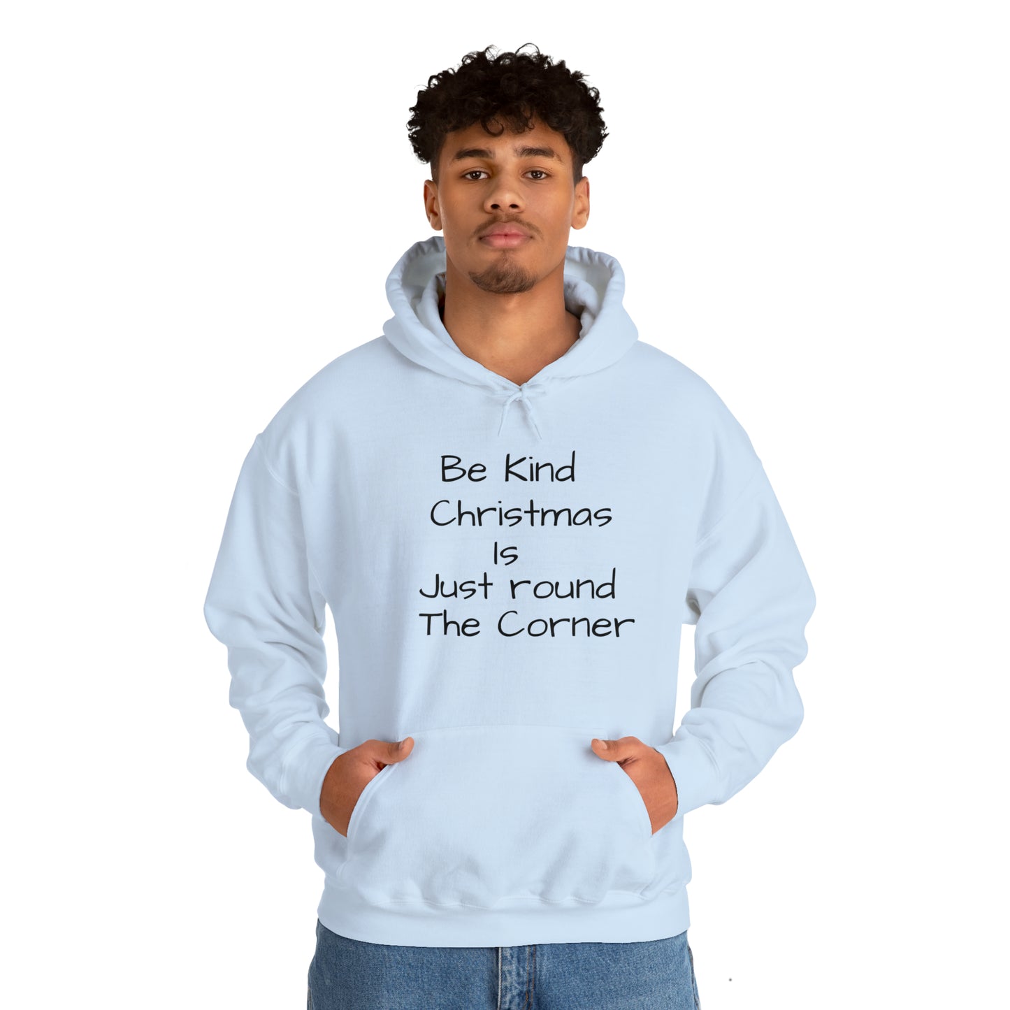 Be Kind Christmas is Just Round the Corner - Unisex Hoodie