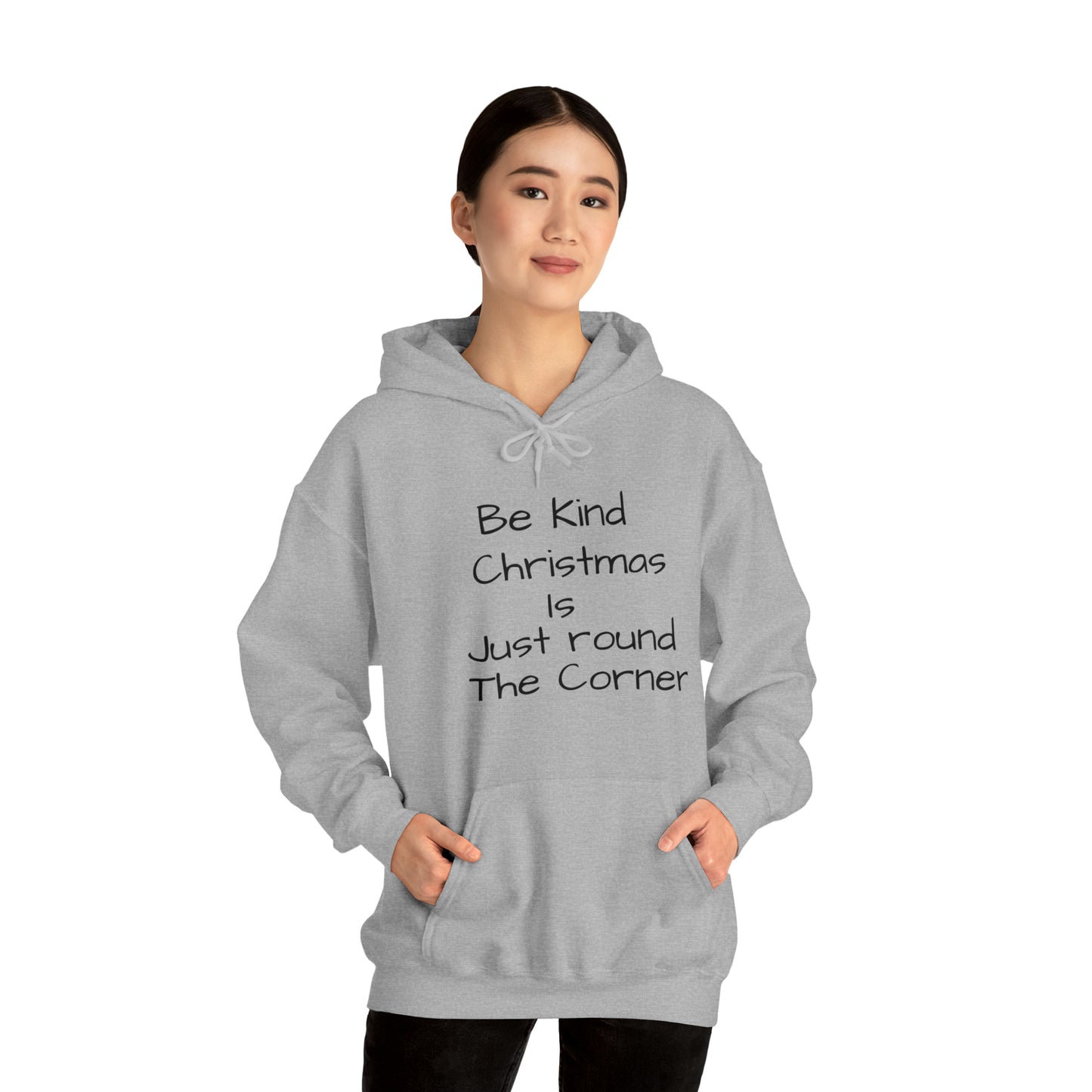 Be Kind Christmas is Just Round the Corner - Unisex Hoodie