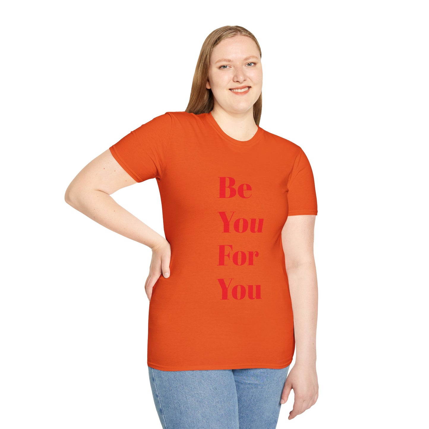 Be You For You