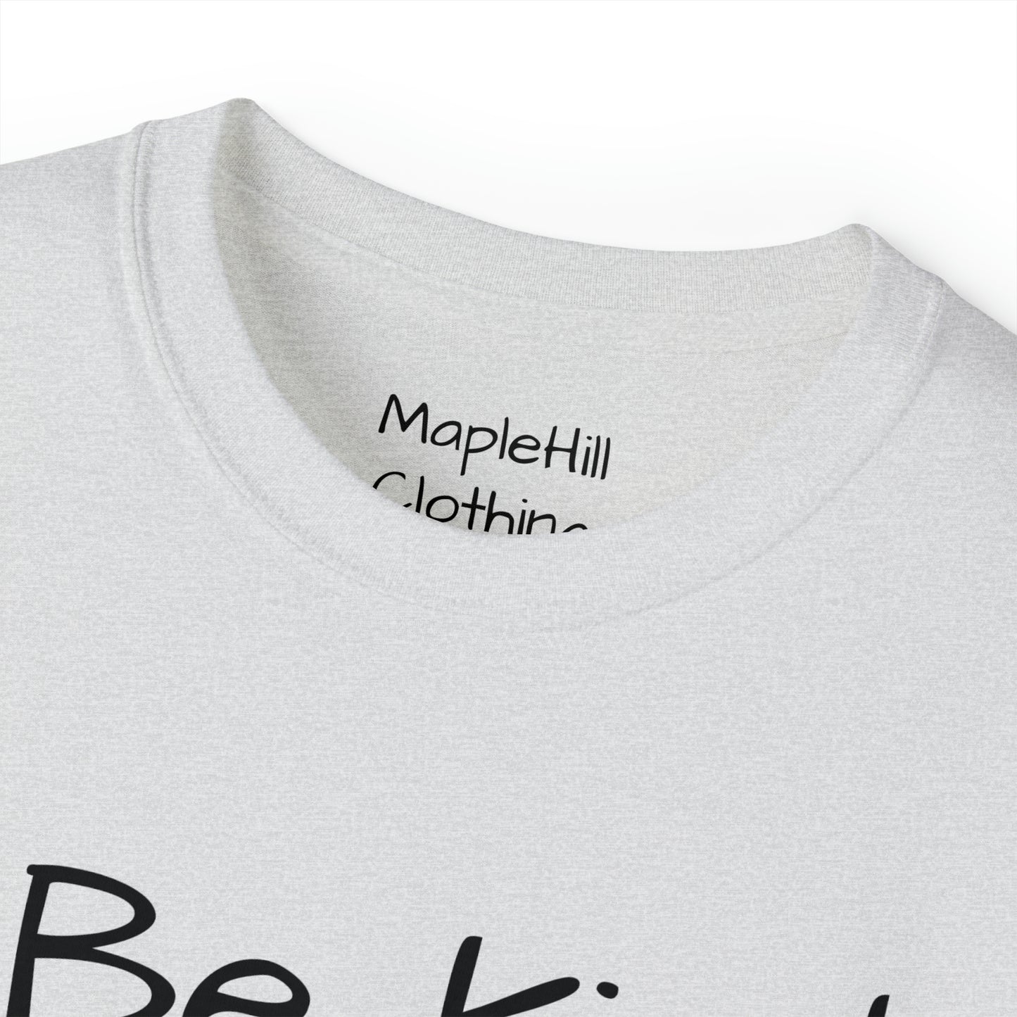 Be Kind my Wife is Watching - Unisex Ultra Cotton Tee