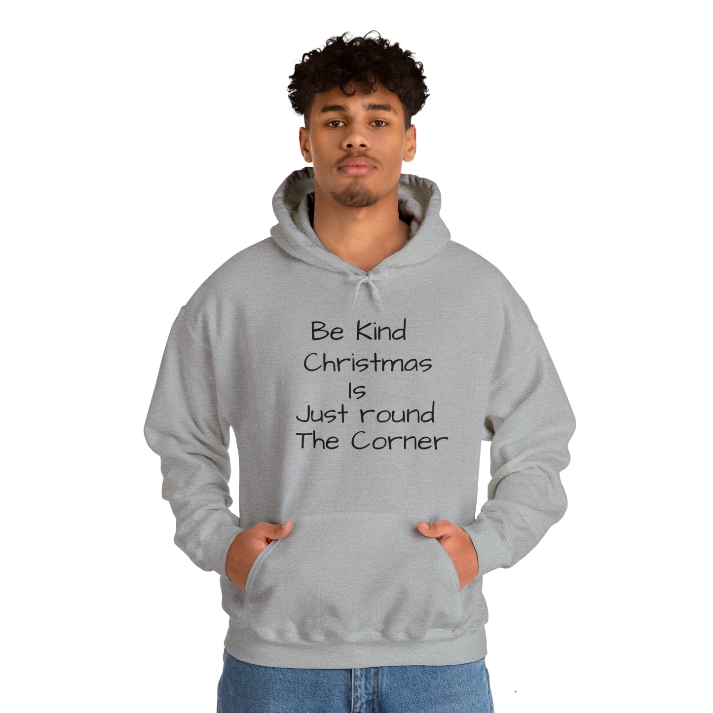 Be Kind Christmas is Just Round the Corner - Unisex Hoodie