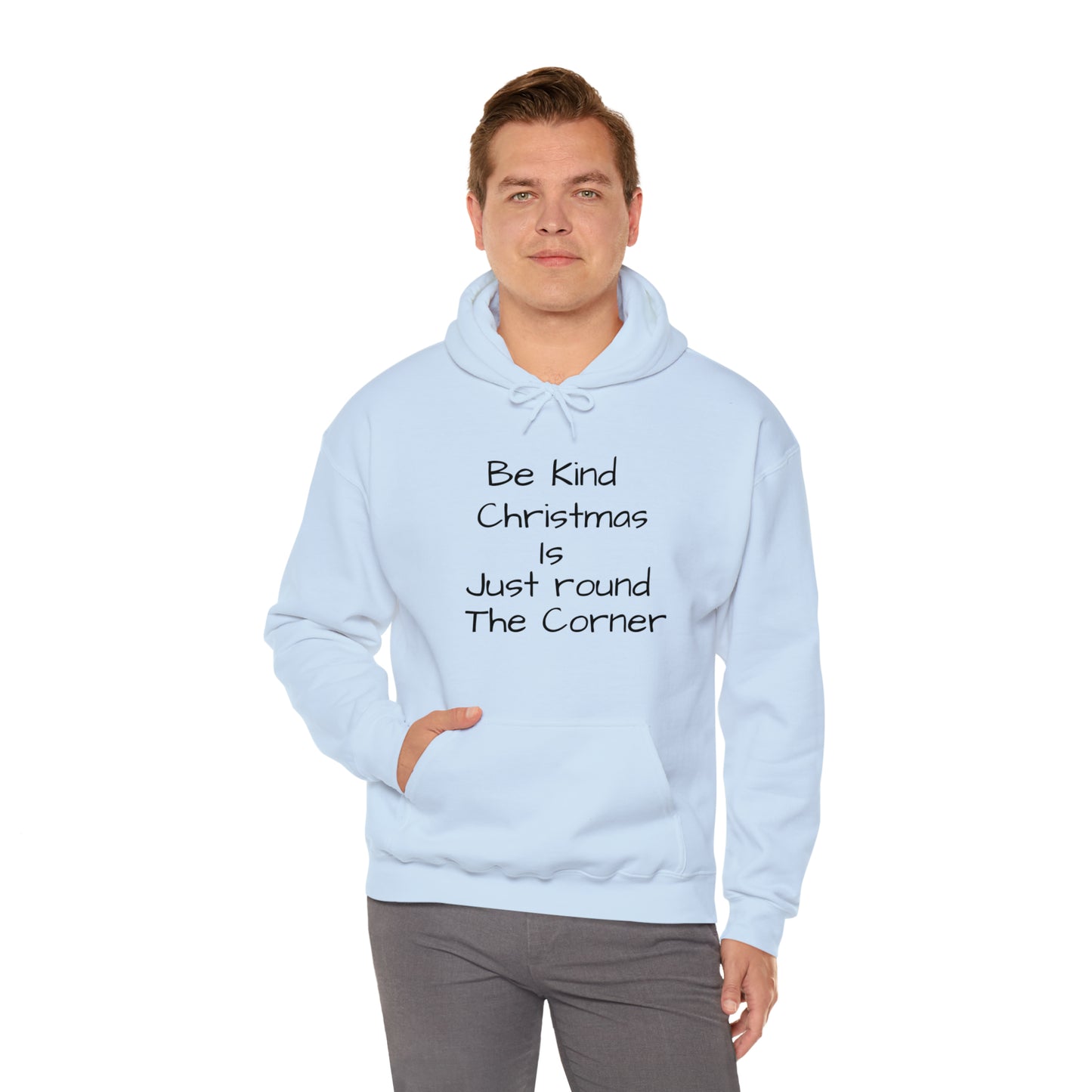 Be Kind Christmas is Just Round the Corner - Unisex Hoodie