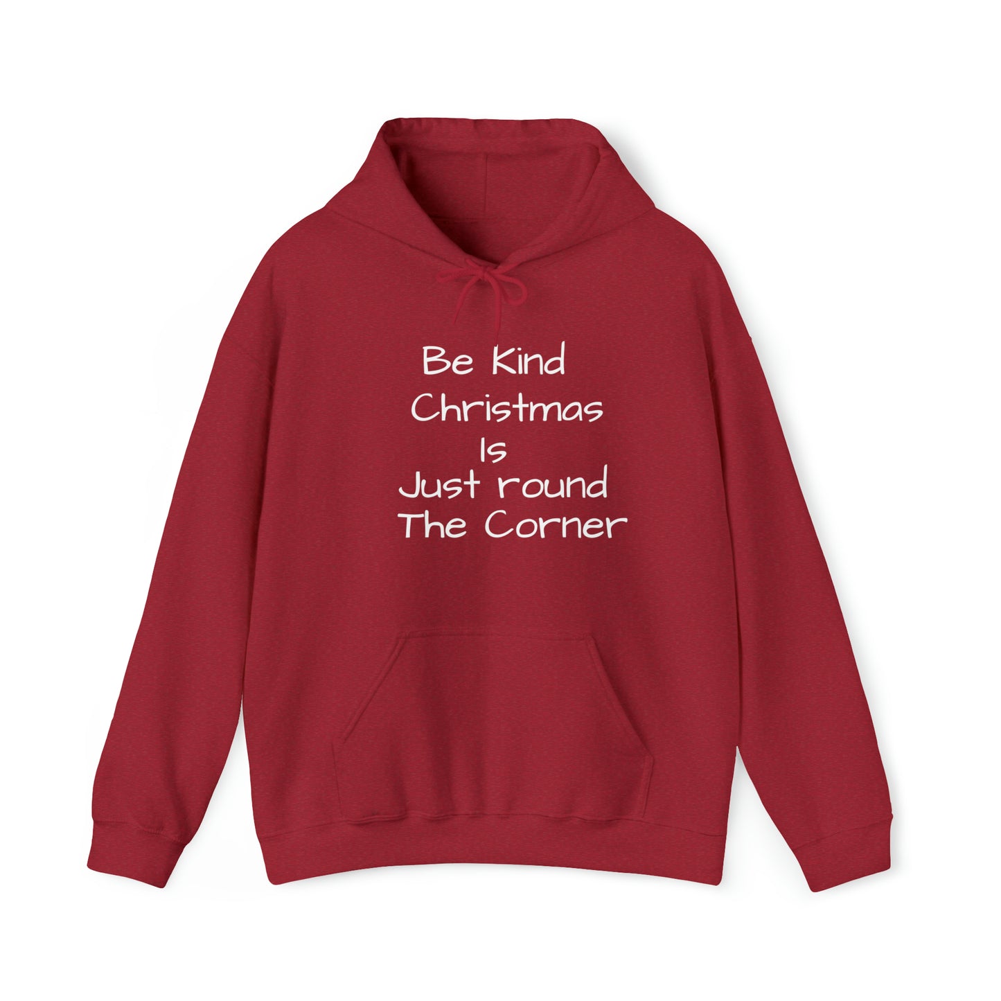 Be Kind Christmas is Just Round the Corner - Unisex Hoodie