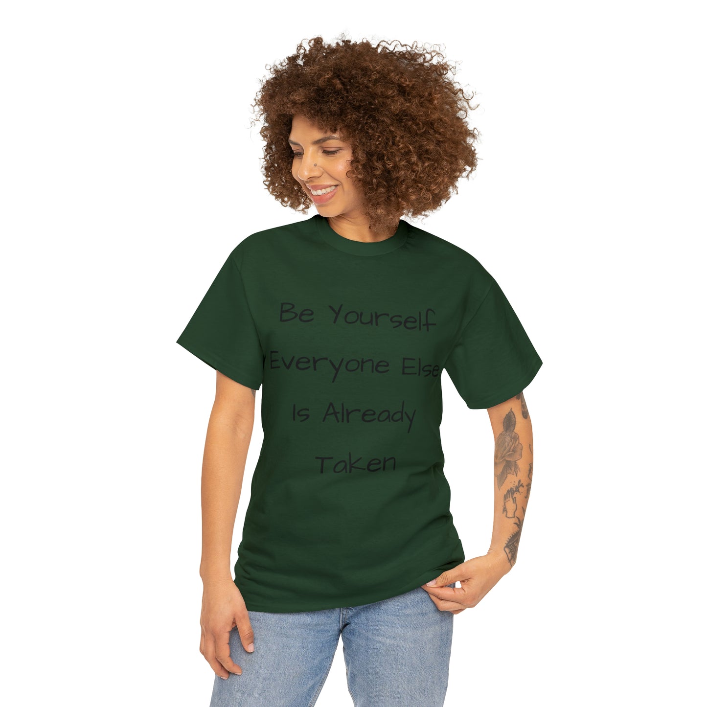 Be Yourself Everyone else is Already Taken -Unisex Heavy Cotton Tee