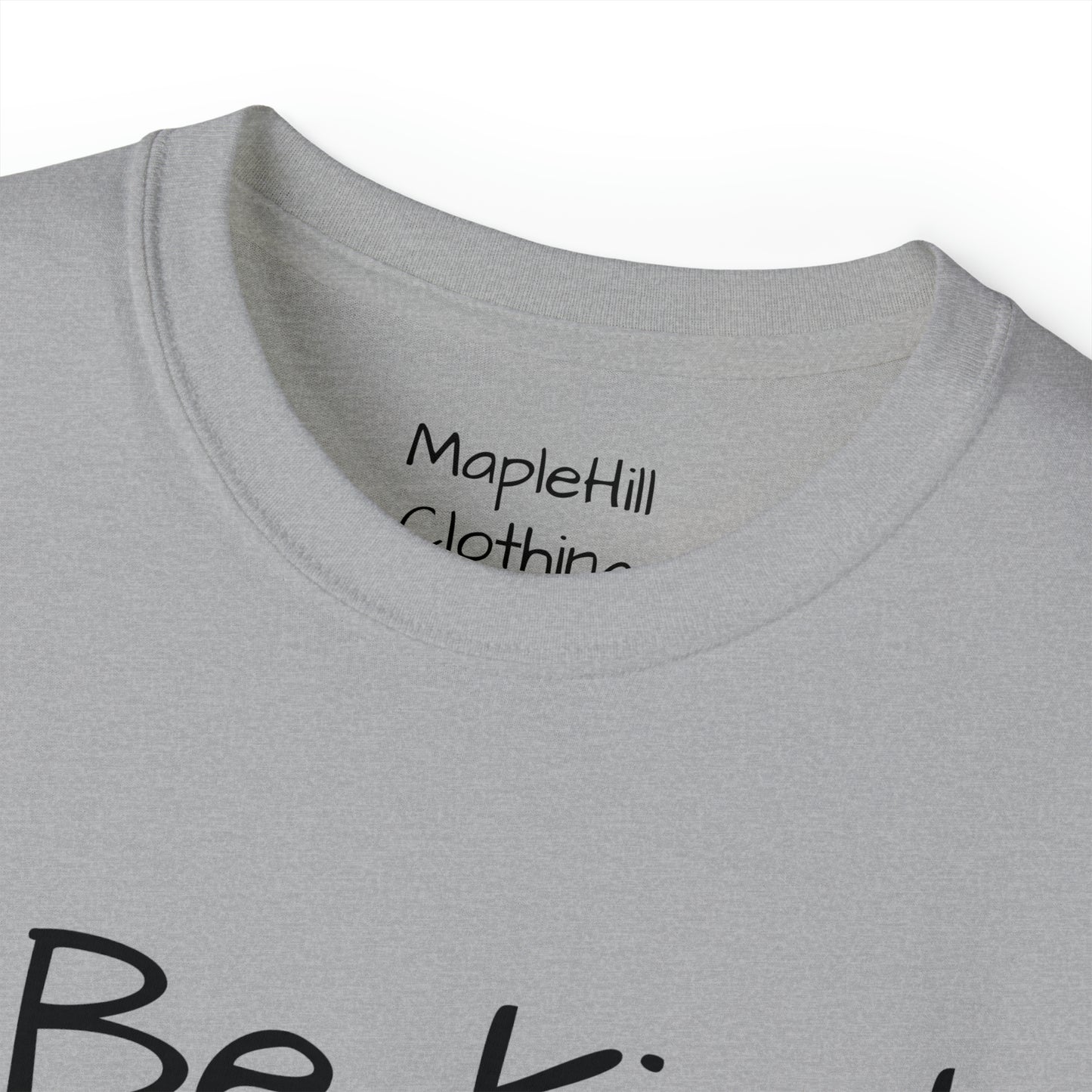Be Kind my Wife is Watching - Unisex Ultra Cotton Tee