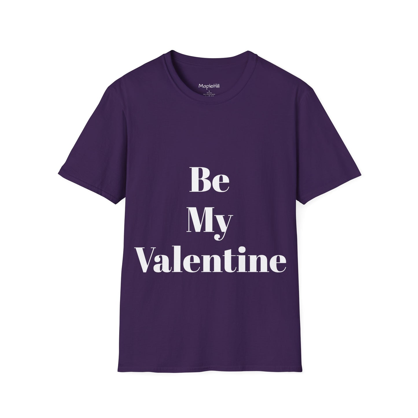 Be My Valentine - Unisex T-shirt