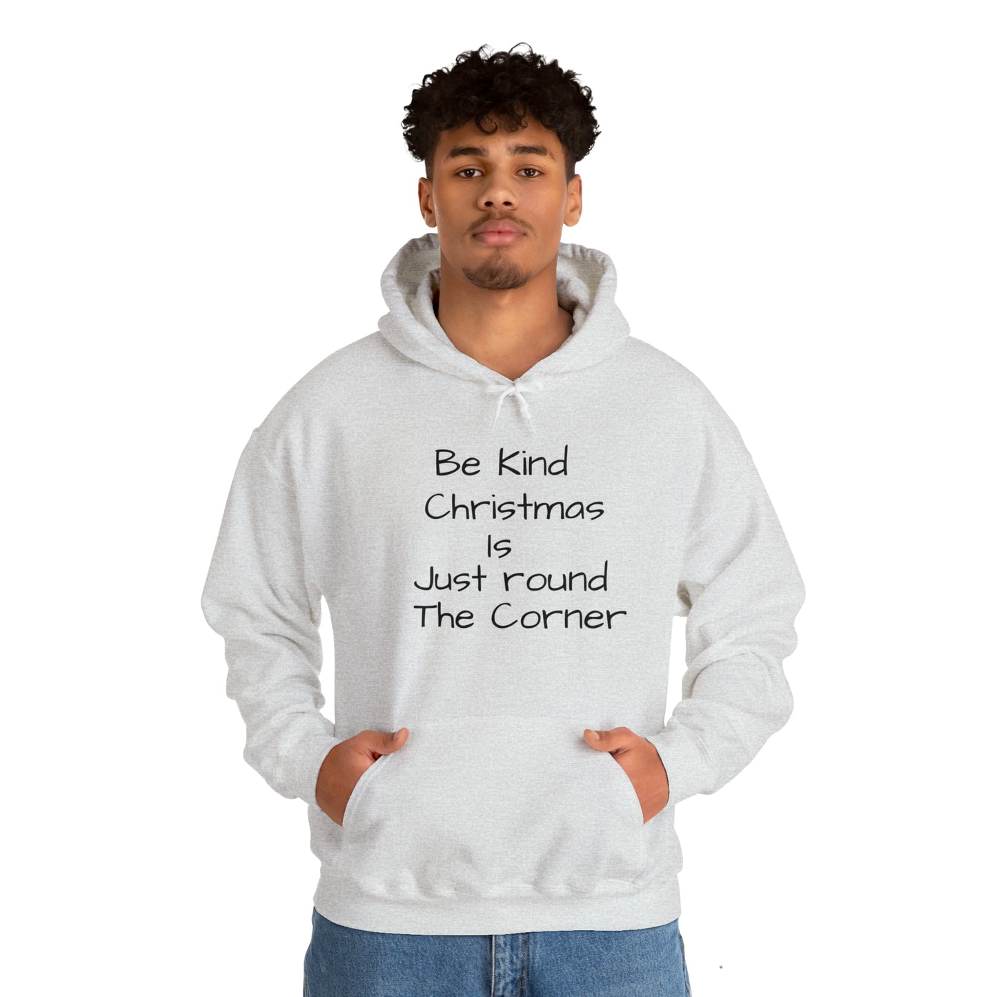 Be Kind Christmas is Just Round the Corner - Unisex Hoodie