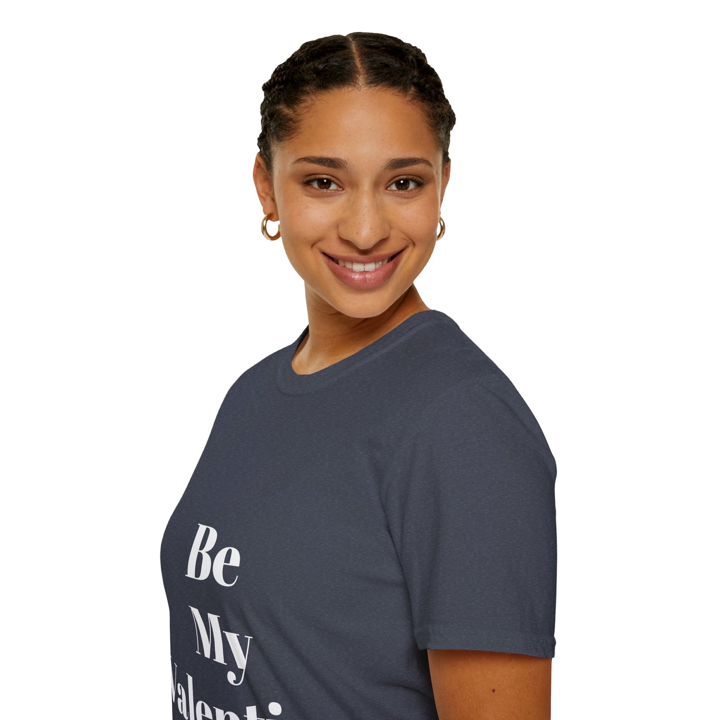 Be My Valentine - Unisex T-shirt