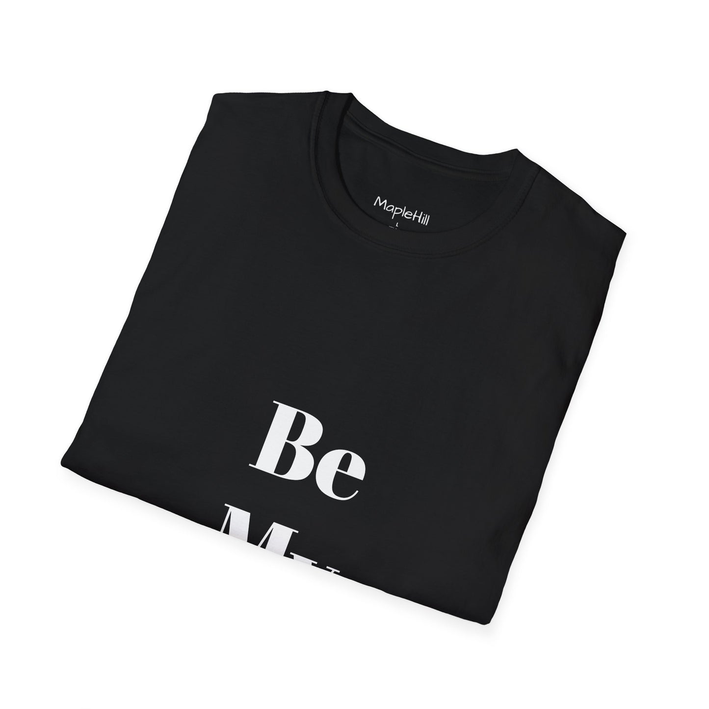 Be My Valentine - Unisex T-shirt