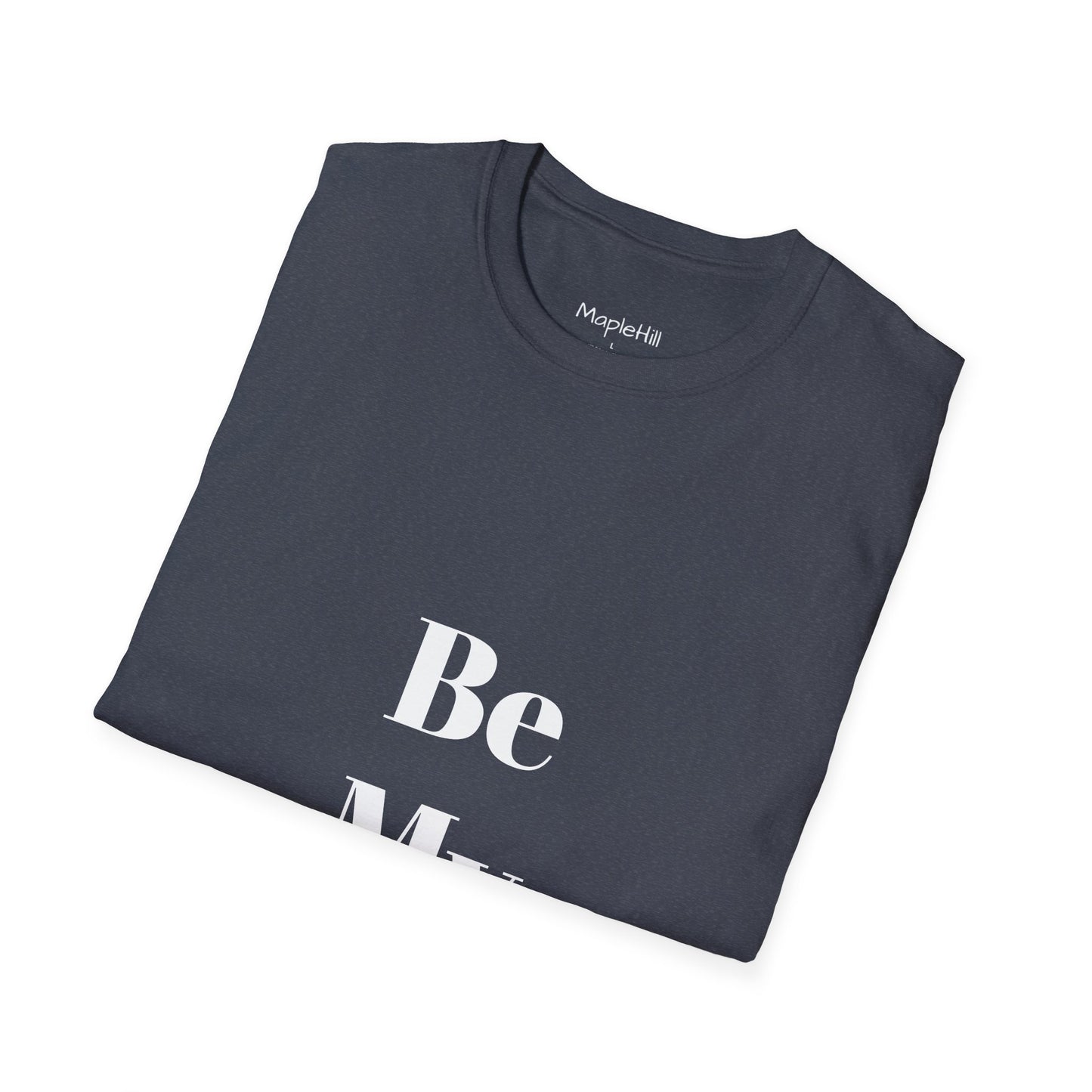 Be My Valentine - Unisex T-shirt