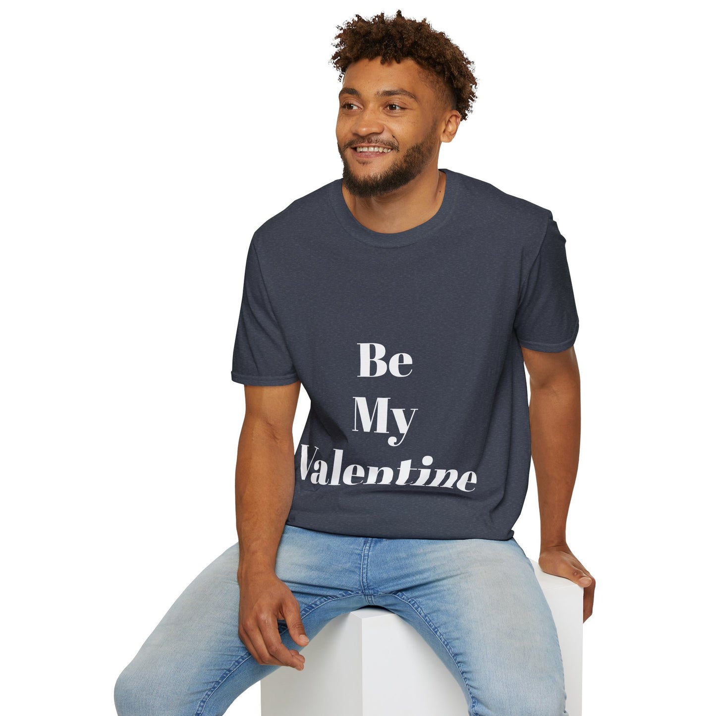Be My Valentine - Unisex T-shirt