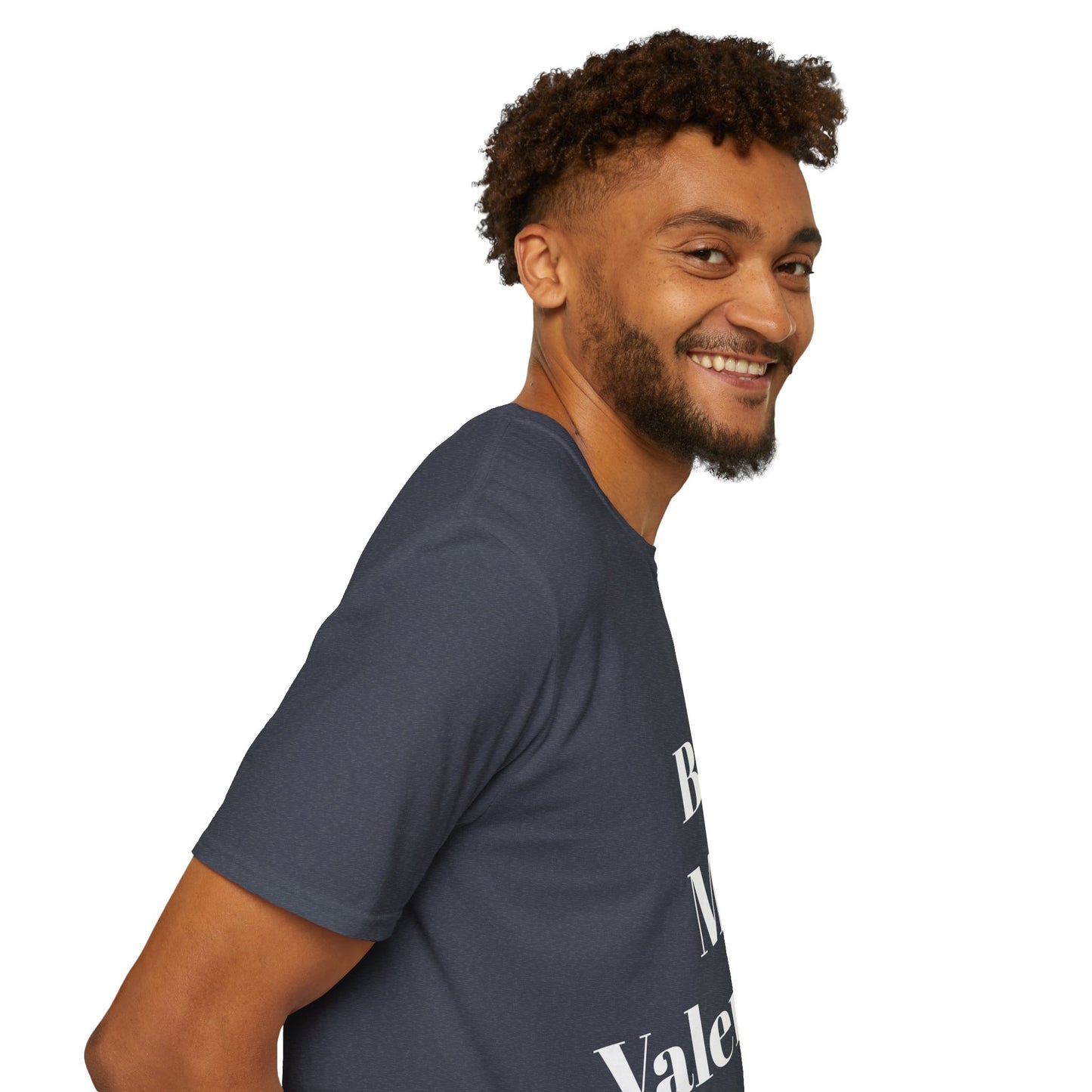 Be My Valentine - Unisex T-shirt