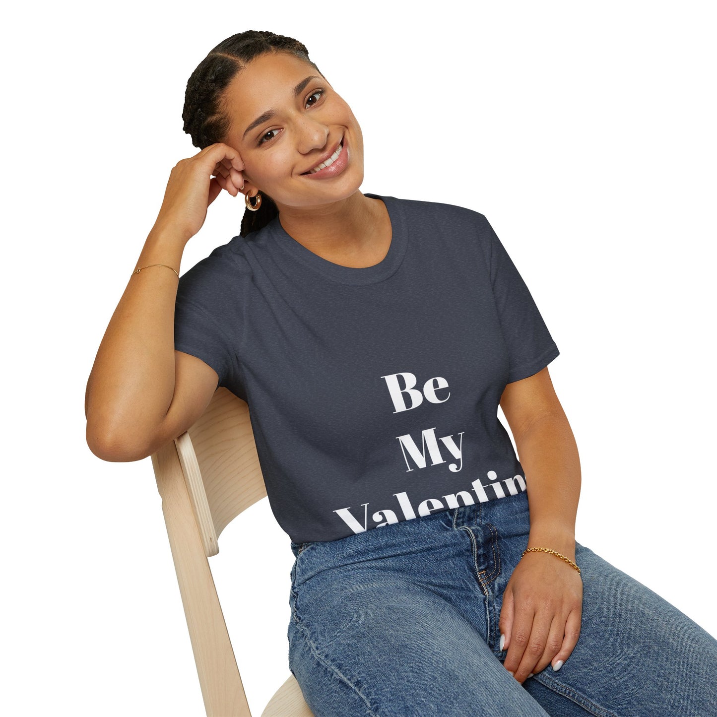 Be My Valentine - Unisex T-shirt