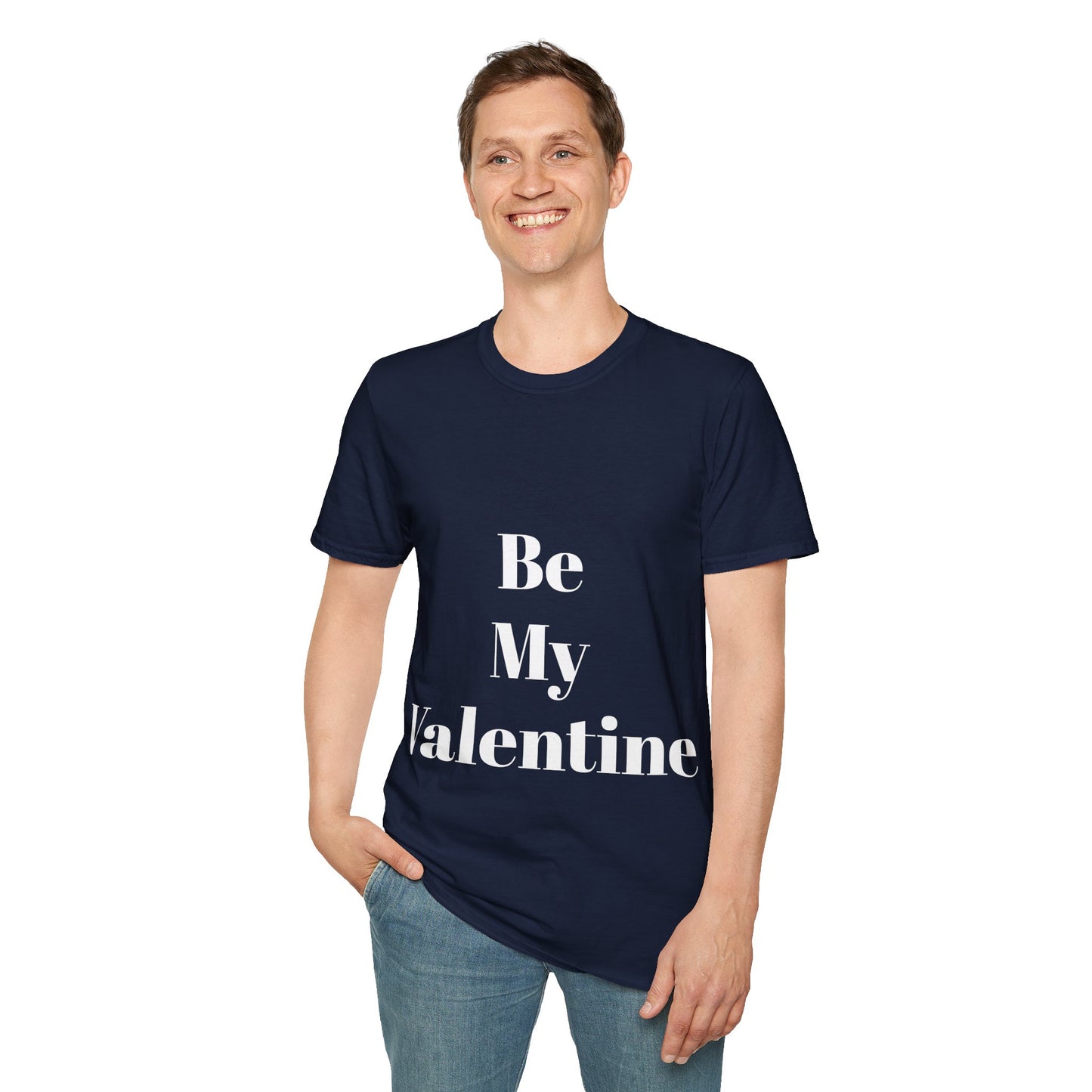Be My Valentine - Unisex T-shirt