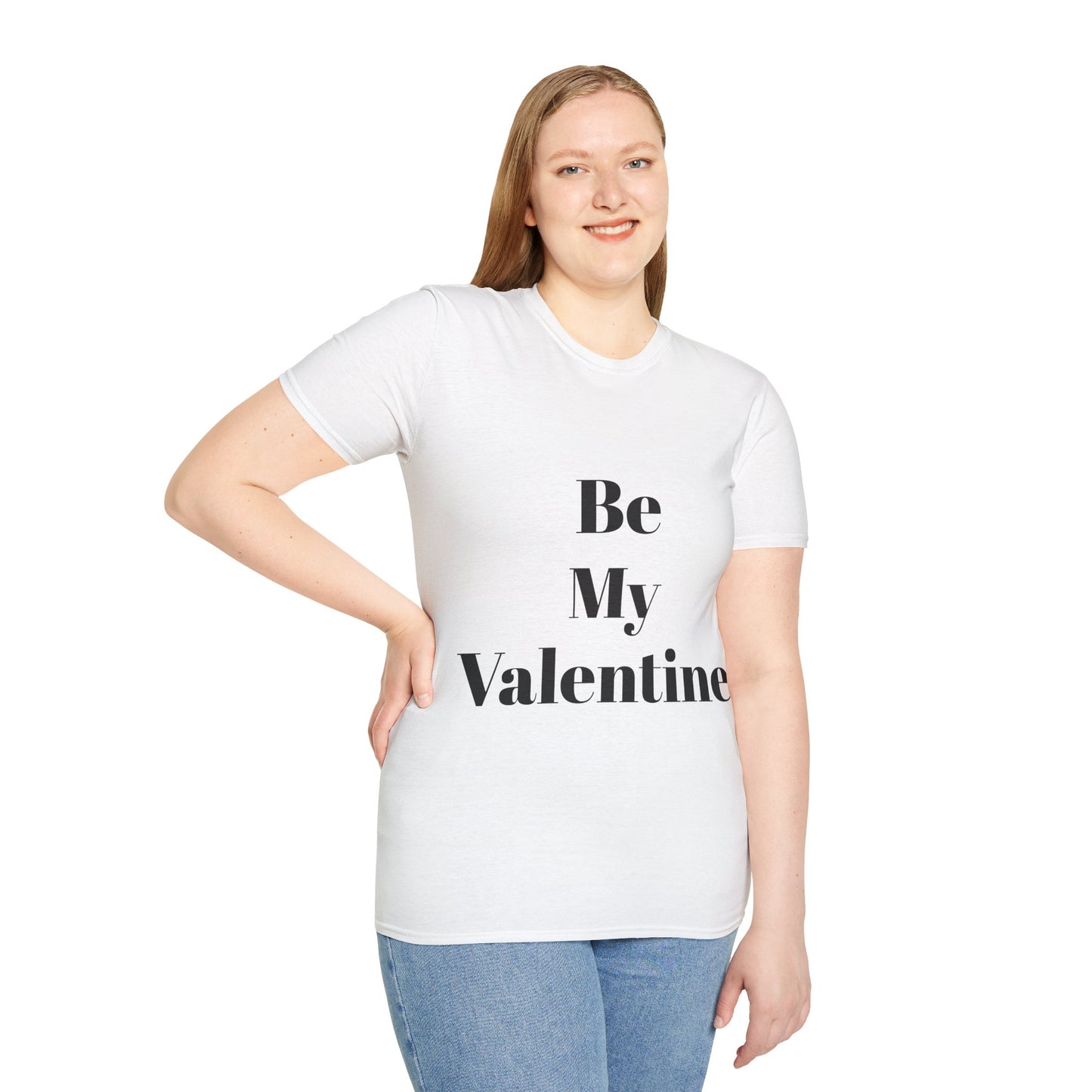 Be My Valentine - Unisex T-shirt