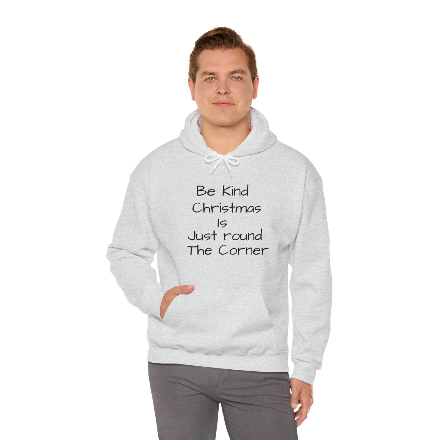 Be Kind Christmas is Just Round the Corner - Unisex Hoodie