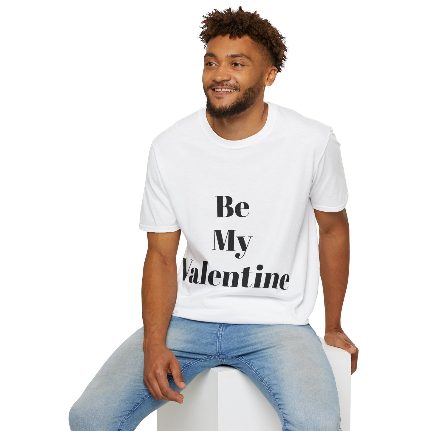 Be My Valentine - Unisex T-shirt