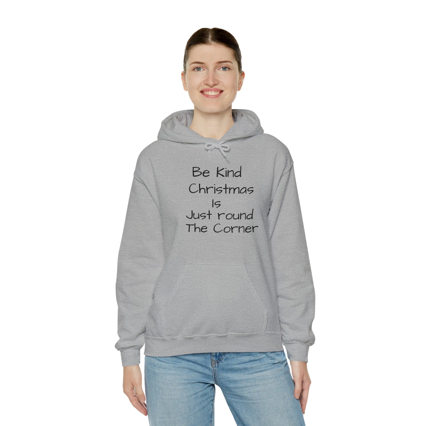 Be Kind Christmas is Just Round the Corner - Unisex Hoodie